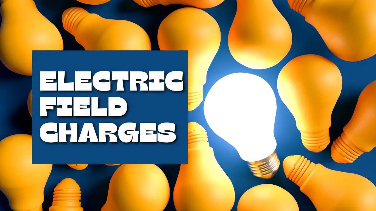 Electric field charges and static electricity