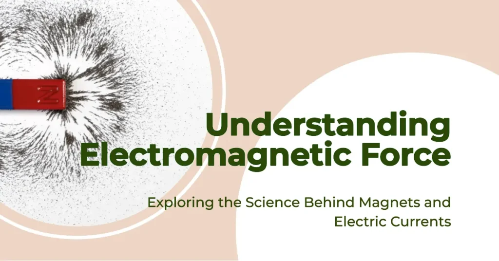 How electromagnetic force works